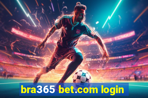 bra365 bet.com login